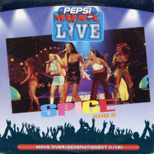 Move Over and Generationext Pepsi Music LIVE Spice Girls